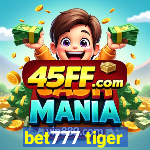 bet777 tiger